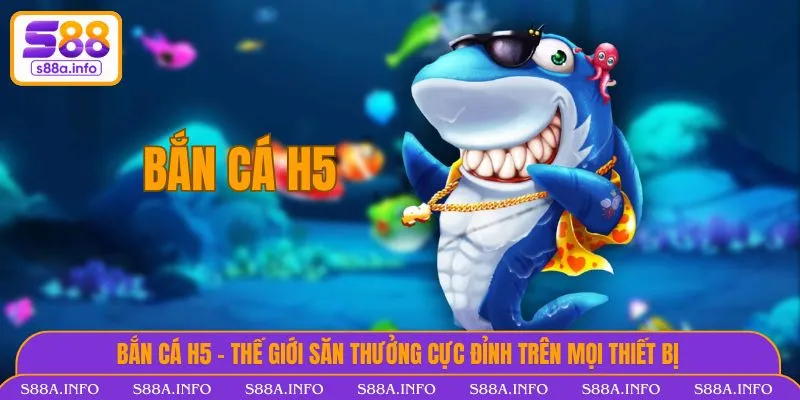 Bắn cá H5