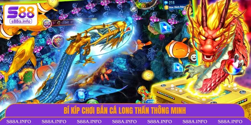 Bí kíp chơi bắn cá Long Thần thông minh