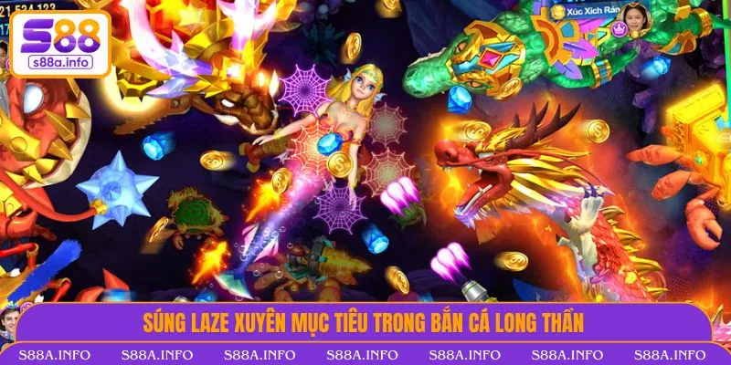 Súng laze xuyên mục tiêu trong bắn cá Long Thần