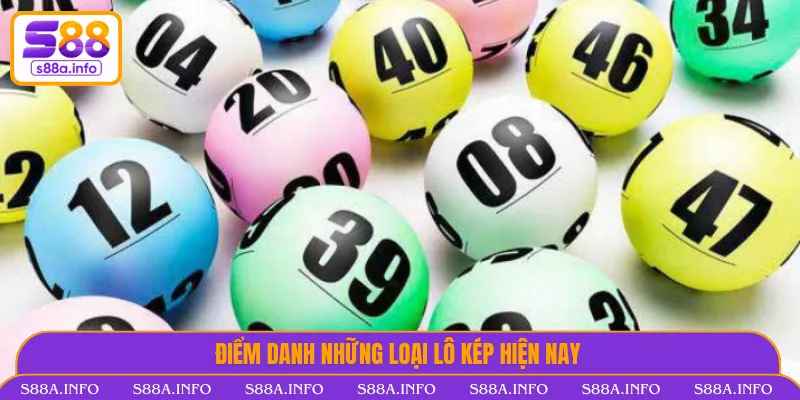 Lô Kép - Hướng Dẫn Soi Cầu Dễ Dàng Cùng Nhà Cái S88VIP Danh sách các loại lô kép tại S88VIP