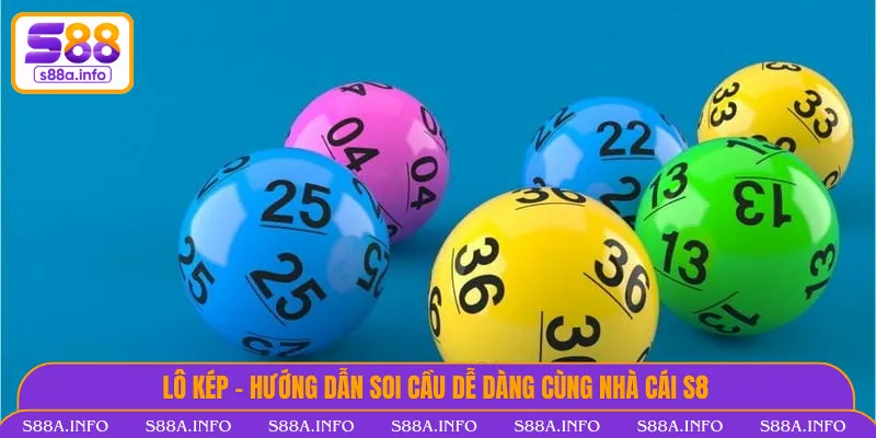 Lô Kép - Hướng Dẫn Soi Cầu Dễ Dàng Cùng Nhà Cái S88VIP Lô kép